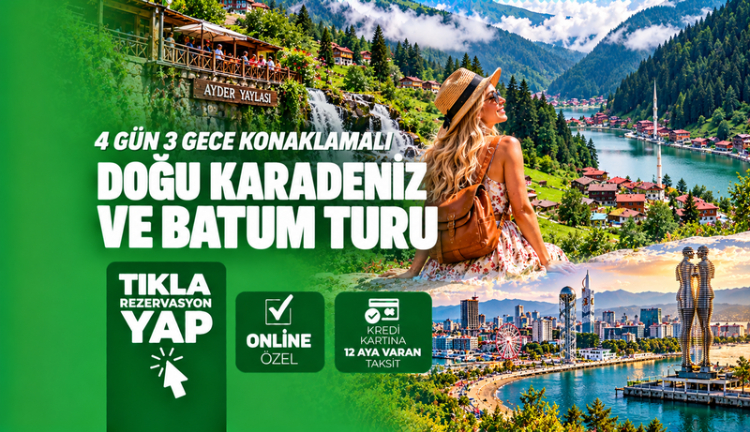 Doğu Karadeniz ve Batum Turu